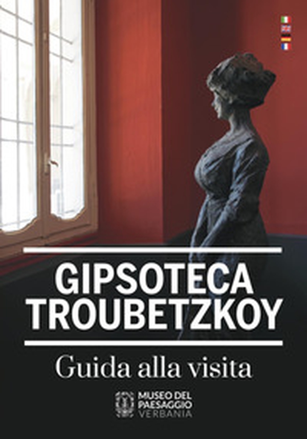 Gipsoteca Troubetzkoy. Guida alla visita - Librerie.coop Gipsoteca Troubetzkoy. Guida alla visita - Librerie.coop