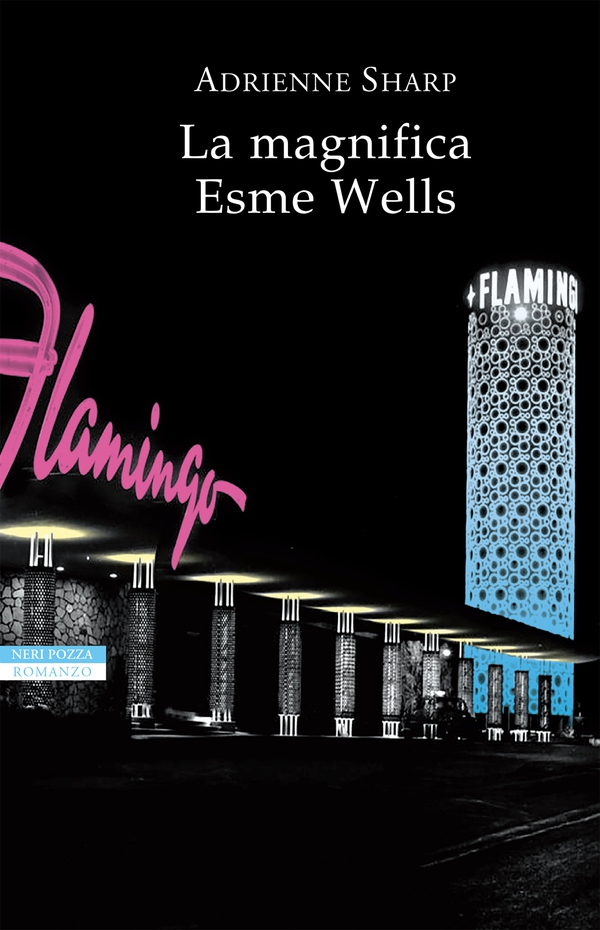 La magnifica Esme Wells - Librerie.coop La magnifica Esme Wells - Librerie.coop