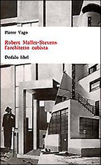 Robert Mallet-Stevens l'architetto cubista - Librerie.coop