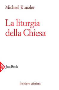 La liturgia della Chiesa - Librerie.coop