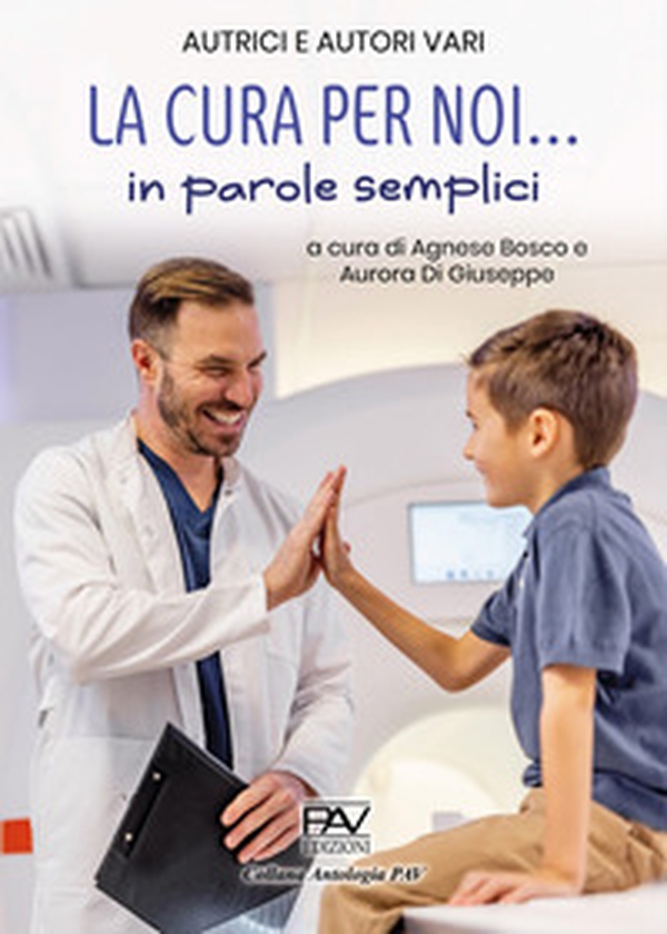 La cura per noi... in parole semplici - Librerie.coop