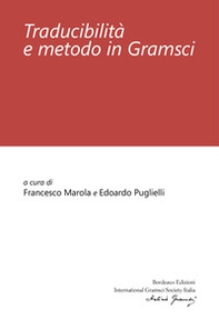 Traducibilità e metodo in Gramsci - Librerie.coop Traducibilità e metodo in Gramsci - Librerie.coop