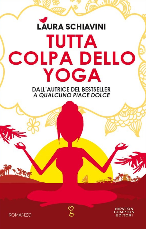 Tutta colpa dello yoga - Librerie.coop Tutta colpa dello yoga - Librerie.coop