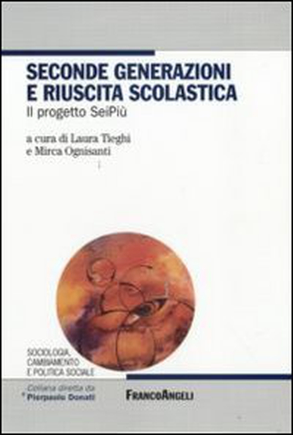 Seconde generazioni e riuscita scolastica. Il progetto SeiPiù - Librerie.coop Seconde generazioni e riuscita scolastica. Il progetto SeiPiù - Librerie.coop