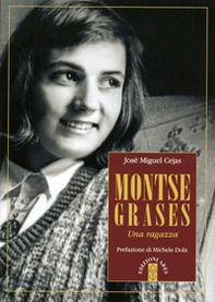 Montse Graces. Una ragazza - Librerie.coop