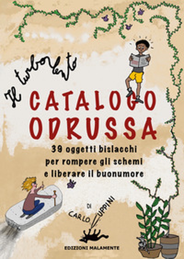 Il turbolento Catalogo Odrussa. 39 oggetti bislacchi per rompere gli schemi e liberare il buonumore - Librerie.coop Il turbolento Catalogo Odrussa. 39 oggetti bislacchi per rompere gli schemi e liberare il buonumore - Librerie.coop