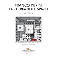 Franco Purini. La ricerca dello spazio - Librerie.coop Franco Purini. La ricerca dello spazio - Librerie.coop
