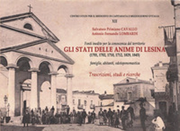 Gli stati delle anime di Lesina (1701-1702-1710-1712-1829-1845). Famiglie, abitanti, odotoponomastica. Trascrizioni, studi e ricerche - Librerie.coop Gli stati delle anime di Lesina (1701-1702-1710-1712-1829-1845). Famiglie, abitanti, odotoponomastica. Trascrizioni, studi e ricerche - Librerie.coop