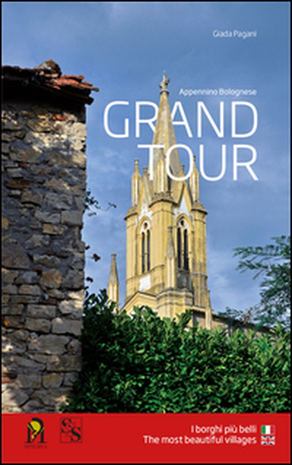 Grand tour appennino bolognese. I borghi più belli. Ediz. italiana e inglese - Librerie.coop Grand tour appennino bolognese. I borghi più belli. Ediz. italiana e inglese - Librerie.coop