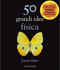 50 grandi idee. Fisica - Librerie.coop