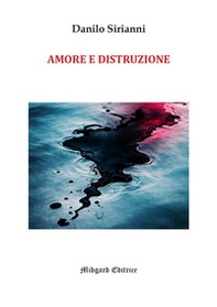 Amore e distruzione - Librerie.coop