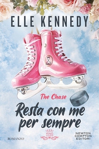Resta con me per sempre. The chase - Librerie.coop Resta con me per sempre. The chase - Librerie.coop