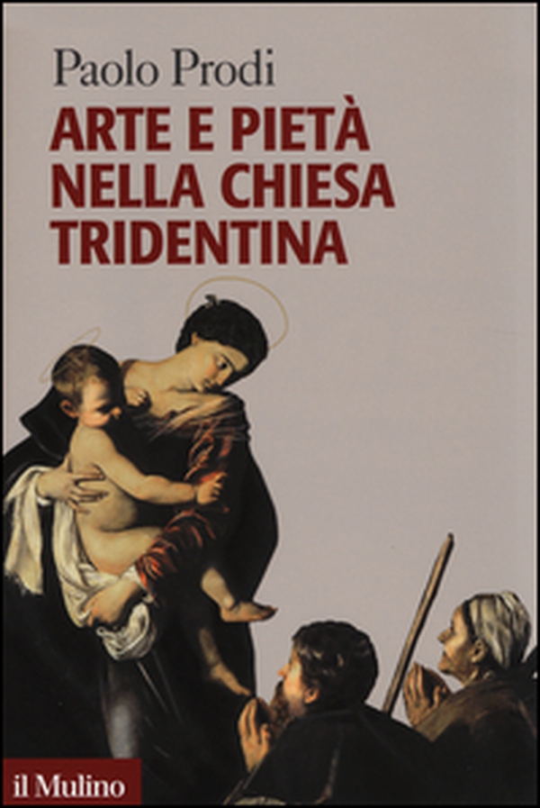Arte e pietà nella Chiesa tridentina - Librerie.coop Arte e pietà nella Chiesa tridentina - Librerie.coop