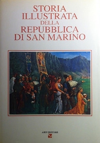 Storia illustrata della Repubblica di San Marino - Vol. 4 - Librerie.coop