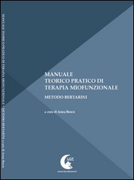 Manuale teorico pratico di terapia miofunzionale - Librerie.coop