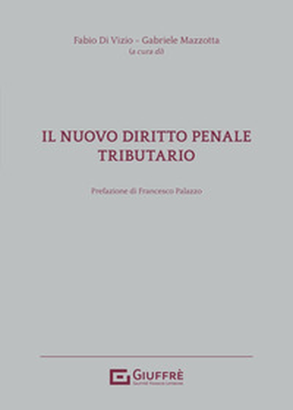 Il nuovo diritto penale tributario - Librerie.coop Il nuovo diritto penale tributario - Librerie.coop
