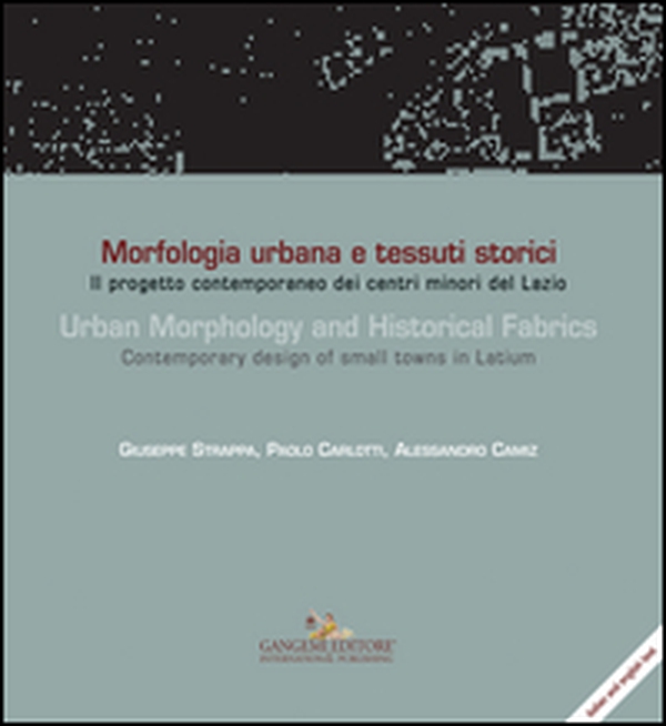 Morfologia urbana e tessuti storici-Urban morphology and historical fabrics - Librerie.coop Morfologia urbana e tessuti storici-Urban morphology and historical fabrics - Librerie.coop