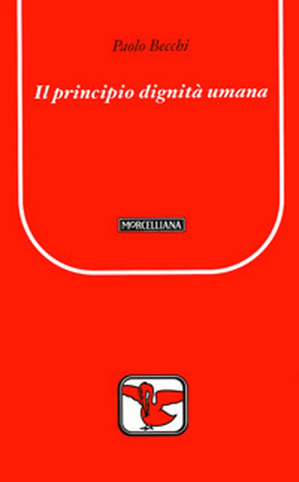Il principio dignità umana - Librerie.coop Il principio dignità umana - Librerie.coop