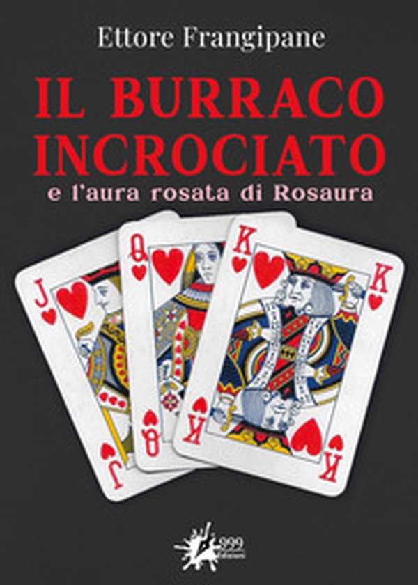 Il burraco incrociato e l'aura rosata di Rosaura - Librerie.coop Il burraco incrociato e l'aura rosata di Rosaura - Librerie.coop