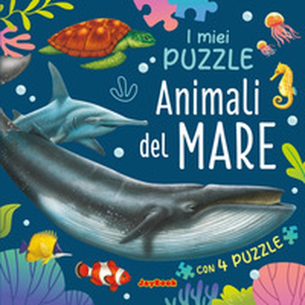 Animali del mare. Libro puzzle - Librerie.coop