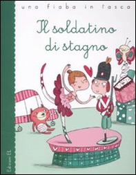 Il soldatino di stagno da Hans Christian Andersen - Librerie.coop Il soldatino di stagno da Hans Christian Andersen - Librerie.coop