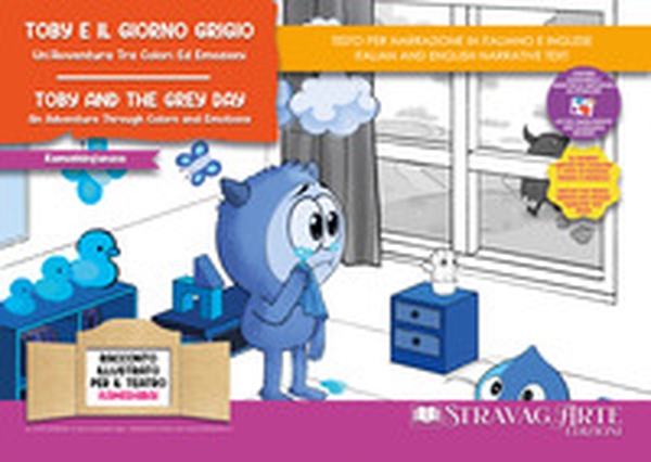 Toby e il giorno grigio: un'avventura tra colori ed emozioni.Storia Kamishibai Bilingue-Toby and the gray day: an adventure through colors and emotions - Librerie.coop Toby e il giorno grigio: un'avventura tra colori ed emozioni.Storia Kamishibai Bilingue-Toby and the gray day: an adventure through colors and emotions - Librerie.coop