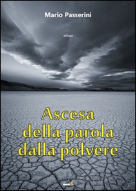 Ascesa della parola dalla polvere - Librerie.coop