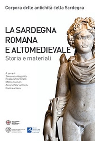 La Sardegna romana e altomedievale. Storia e materiali - Librerie.coop