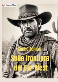 Sulle frontiere del Far West - Librerie.coop Sulle frontiere del Far West - Librerie.coop