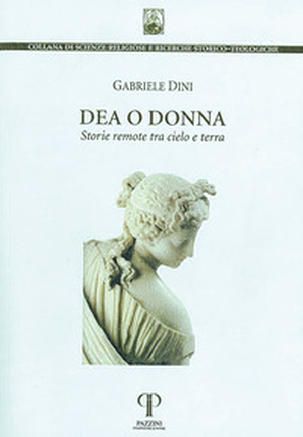 Dea o donna. Storie remote tra cielo e terra - Librerie.coop Dea o donna. Storie remote tra cielo e terra - Librerie.coop