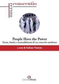 «People have the power». Potenza, limiti e contraddizioni di un concetto moderno - Librerie.coop