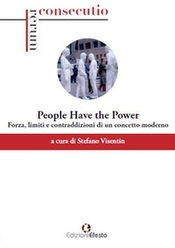«People have the power». Potenza, limiti e contraddizioni di un concetto moderno - Librerie.coop «People have the power». Potenza, limiti e contraddizioni di un concetto moderno - Librerie.coop