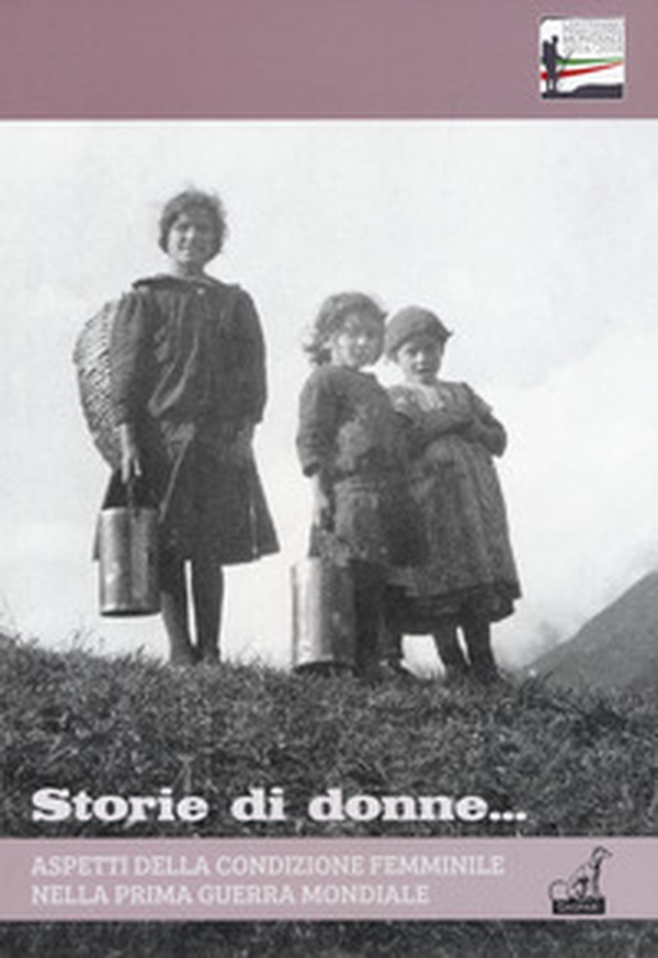 Aspetti della condizione femminile nell prima guerra mondiale - Librerie.coop Aspetti della condizione femminile nell prima guerra mondiale - Librerie.coop