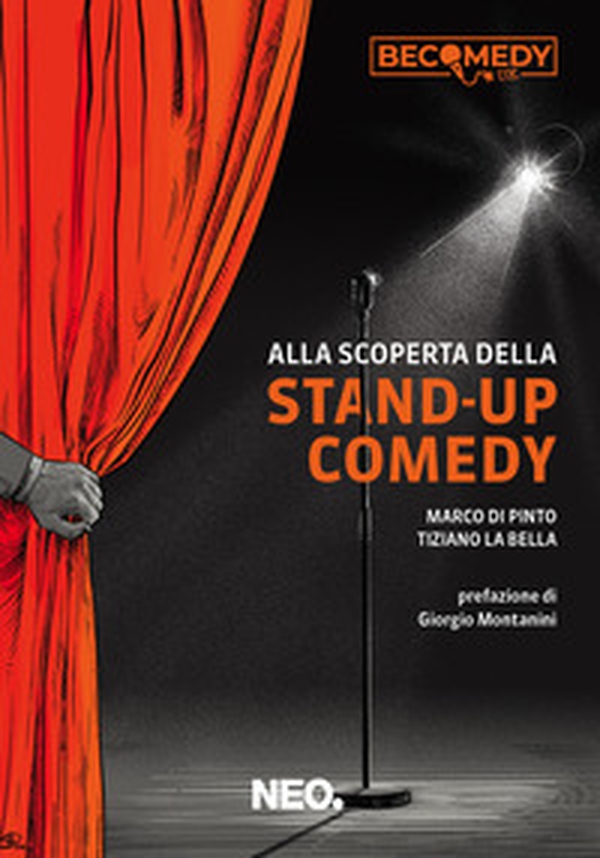 Alla scoperta della stand-up comedy - Librerie.coop Alla scoperta della stand-up comedy - Librerie.coop