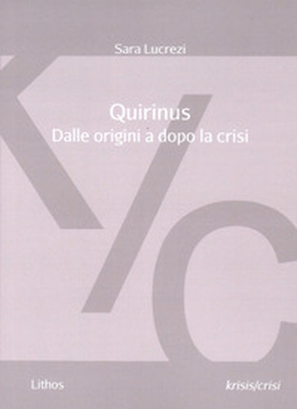 Quirinus. Dalle origini a dopo la crisi - Librerie.coop Quirinus. Dalle origini a dopo la crisi - Librerie.coop