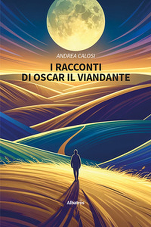 I racconti di Oscar il viandante - Librerie.coop I racconti di Oscar il viandante - Librerie.coop