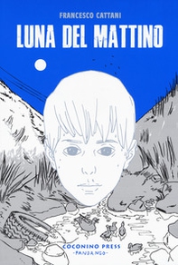 Luna del mattino - Librerie.coop Luna del mattino - Librerie.coop