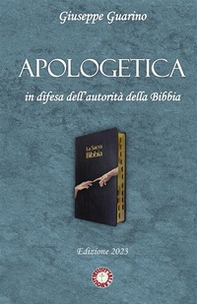 Apologetica. In difesa dell'autorità della Bibbia - Librerie.coop