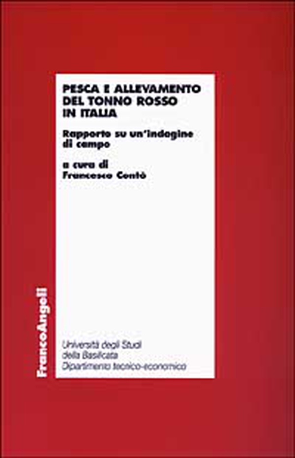 Pesca e allevamento del tonno rosso in Italia. Rapporto su un'indagine di campo - Librerie.coop Pesca e allevamento del tonno rosso in Italia. Rapporto su un'indagine di campo - Librerie.coop