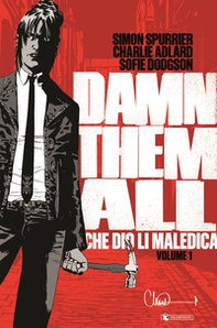 Damn them all. Che Dio li maledica - Vol. 1 - Librerie.coop
