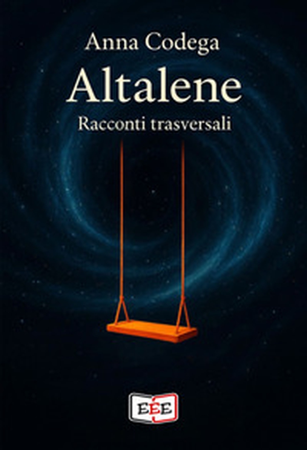 Altalene. Racconti trasversali - Librerie.coop Altalene. Racconti trasversali - Librerie.coop