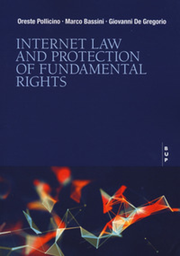 Internet law and protection of fundamental rights - Librerie.coop Internet law and protection of fundamental rights - Librerie.coop