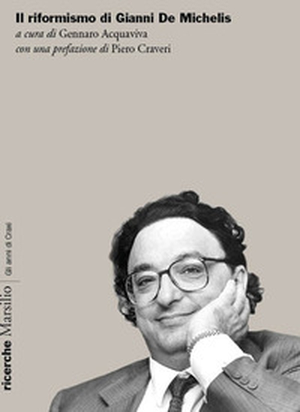 Il riformismo di Gianni De Michelis - Librerie.coop Il riformismo di Gianni De Michelis - Librerie.coop