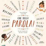 Che bella parola! Parole intraducibili da tutto il mondo - Librerie.coop