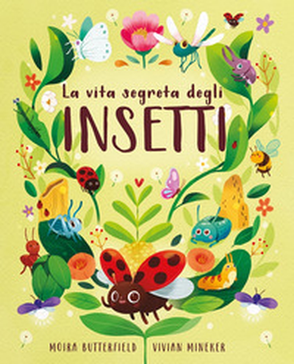 La vita segreta degli insetti - Librerie.coop La vita segreta degli insetti - Librerie.coop