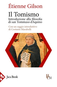 Il tomismo. Introduzione alla filosofia di san Tommaso d'Aquino - Librerie.coop