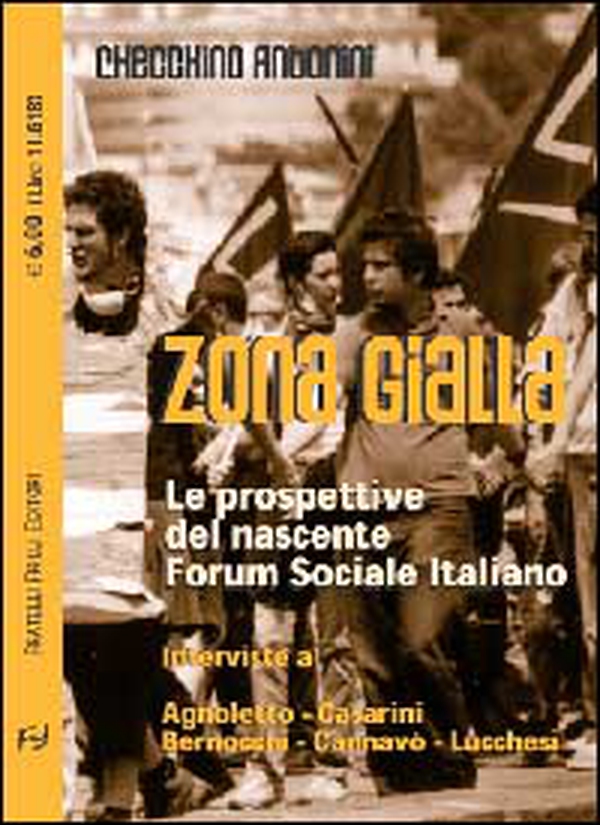 Zona gialla. Le prospettive dei forum sociali italiani - Librerie.coop