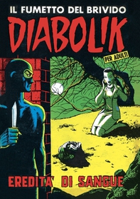 Diabolik 28. Eredità di sangue - Librerie.coop