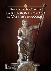 La religione romana in Valerio Massimo - Librerie.coop