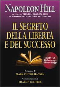 Il segreto della libertà e del successo - Librerie.coop Il segreto della libertà e del successo - Librerie.coop